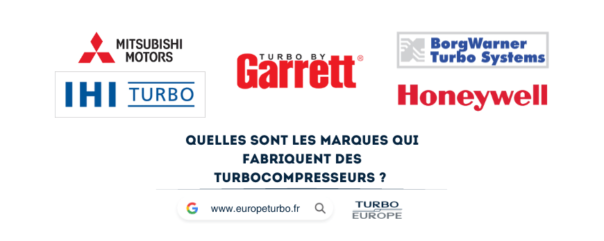 Quelles sont les principales marques qui fabriquent des turbocompresseurs ?
