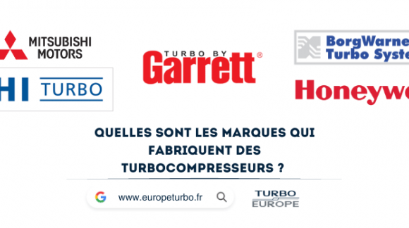 Quelles sont les principales marques qui fabriquent des turbocompresseurs ?