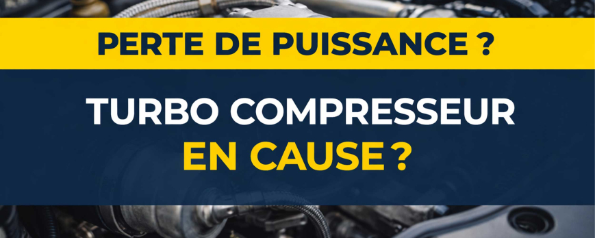 Perte de puissance moteur : est-ce forcément le turbo compresseur ?